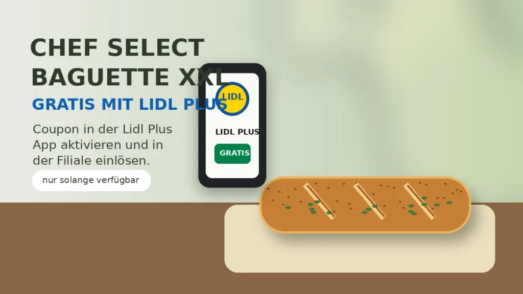 Chef Select (Lidl) Gratis Chef Select Baguette XXL mit Lidl Plus