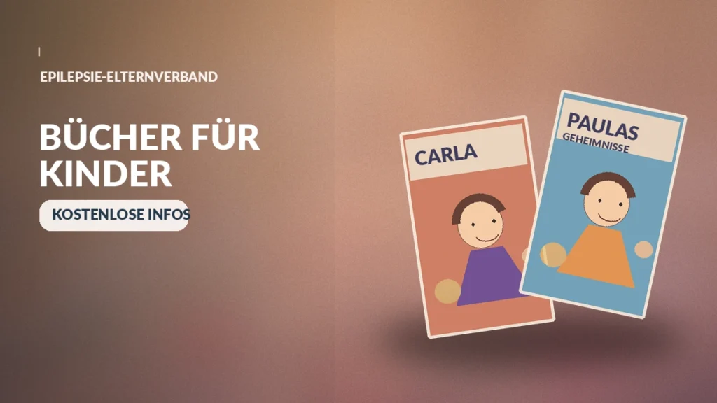 epilepsie bundes-elternverband e. V. Zwei kostenlose Epilepsie-Bücher: Carla und Paulas Geheimnisse
