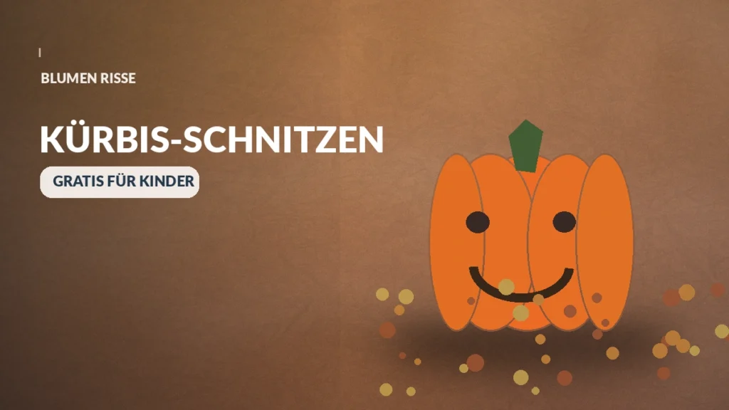 Blumen Risse Kostenlos Kürbis schnitzen für Kinder bei Blumen Risse am 24.10.